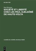 Société et liberté chez les Peul Djelgôbé de Haute-Volta