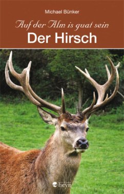 Der Hirsch - Bünker, Michael