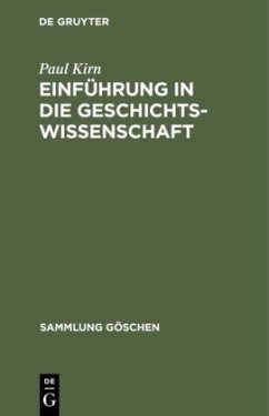 Einführung in die Geschichtswissenschaft - Kirn, Paul