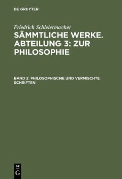 Philosophische und vermischte Schriften - Schleiermacher, Friedrich