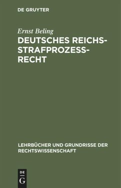 Deutsches Reichsstrafprozeßrecht - Beling, Ernst