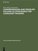 Comprehension and problem solving as strategies for language training