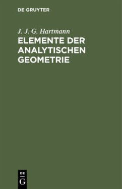 Elemente der analytischen Geometrie - Hartmann, J. J. G.