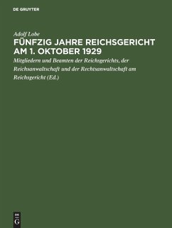 Fünfzig Jahre Reichsgericht am 1. Oktober 1929 - Lobe, Adolf