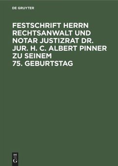 Festschrift Herrn Rechtsanwalt und Notar Justizrat Dr. jur. h. c. Albert Pinner zu seinem 75. Geburtstag