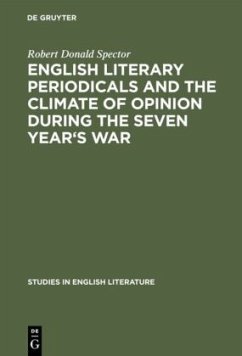 English literary periodicals and the climate of opinion during the Seven Year's War - Spector, Robert Donald