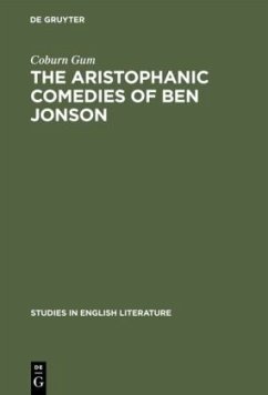 The Aristophanic comedies of Ben Jonson - Gum, Coburn