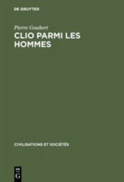 Clio parmi les hommes - Goubert, Pierre