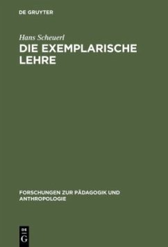 Die exemplarische Lehre - Scheuerl, Hans