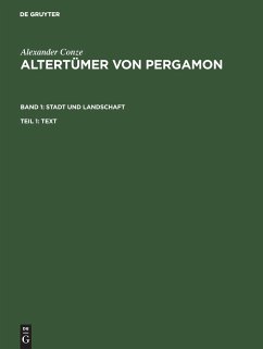 Altertümer von Pergamon BD1 Stadt und Landschaften - Conze, Alexander