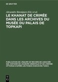 Le Khanat de Crimée dans les Archives du Musée du Palais de Topkapi