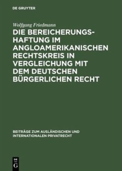 Die Bereicherungshaftung im angloamerikanischen Rechtskreis in Vergleichung mit dem deutschen bürgerlichen Recht - Friedmann, Wolfgang