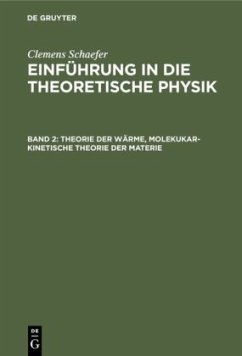 Theorie der Wärme, molekukar-kinetische Theorie der Materie - Schaefer, Clemens