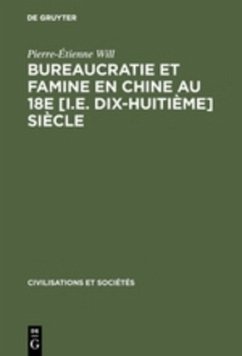 Cover Bureaucratie et famine en Chine au 18e [i.e. dix-huitième] siècle