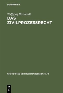 Das Zivilprozeßrecht - Bernhardt, Wolfgang