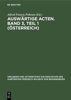 Auswärtige Acten. Band 3, Teil 1 (Österreich)