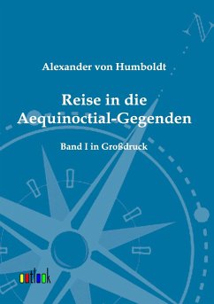 Reise in die Aequinoctial-Gegenden - Humboldt, Alexander von