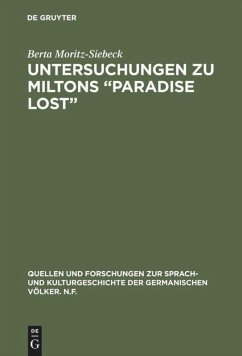 Untersuchungen zu Miltons ¿Paradise lost¿ - Moritz-Siebeck, Berta