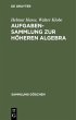 Aufgabensammlung zur höheren Algebra - Bild 1