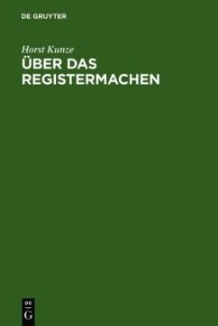 Über das Registermachen - Kunze, Horst