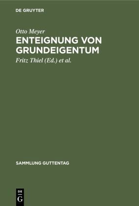 Enteignung von Grundeigentum Enteignung von Grundeigentum