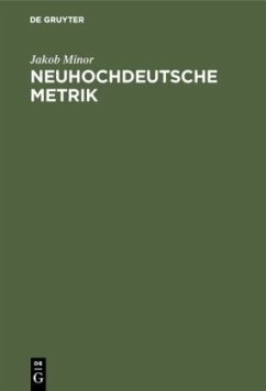 Neuhochdeutsche Metrik - Minor, Jakob