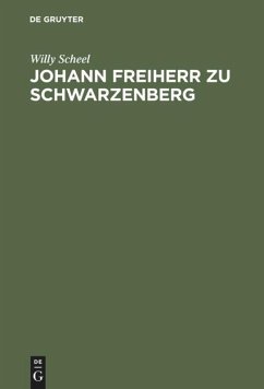 Johann Freiherr zu Schwarzenberg - Scheel, Willy