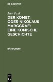 Der Komet, oder Nikolaus Marggraf : Eine komische Geschichte