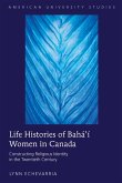 Life Histories of Bahá¿í Women in Canada