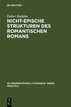 Nicht-epische Strukturen des romantischen Romans - Hudgins, Esther