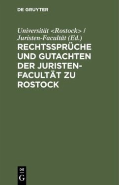 Rechtssprüche und Gutachten der Juristen-Facultät zu Rostock