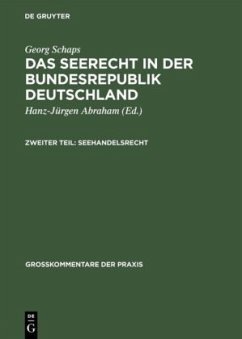 Georg Schaps: Das Seerecht in der Bundesrepublik Deutschland. Teil 2 - Schaps, Georg