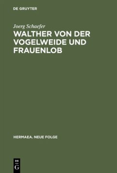 Walther von der Vogelweide und Frauenlob - Schaefer, Joerg