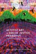Activist Art in Social Justice Pedagogy - Bild 1