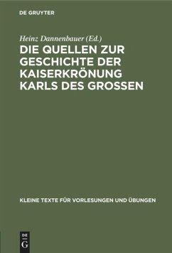 Die Quellen zur Geschichte der Kaiserkrönung Karls des Großen