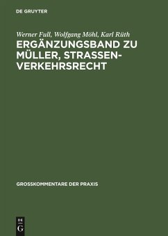 Ergänzungsband zu Müller, Straßenverkehrsrecht - Full, Werner;Möhl, Wolfgang;Rüth, Karl