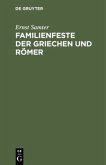 Familienfeste der Griechen und Römer