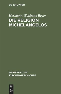 Die Religion Michelangelos - Beyer, Hermann Wolfgang