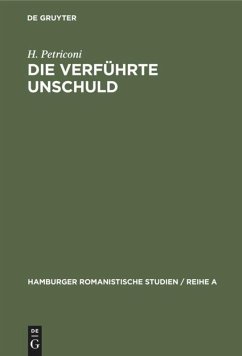 Die verführte Unschuld - Petriconi, H.