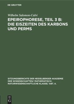 Epeirophorese, Teil 3 B: Die Eiszeiten des Karbons und Perms - Salomon-Calvi, Wilhelm