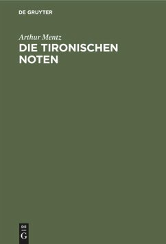 Die Tironischen Noten - Mentz, Arthur