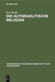 Die altisraelitische Religion