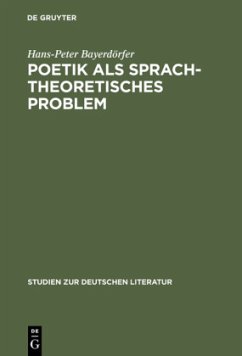 Poetik als sprachtheoretisches Problem - Bayerdörfer, Hans-Peter