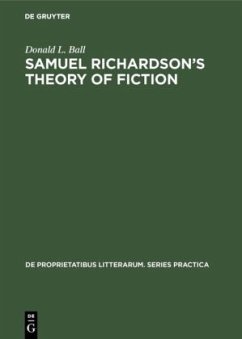 Samuel Richardson¿s theory of fiction - Ball, Donald L.