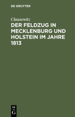 Der Feldzug in Mecklenburg und Holstein im Jahre 1813 - Clausewitz