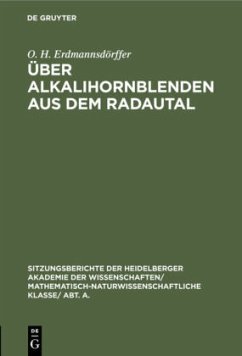 Über Alkalihornblenden aus dem Radautal - Erdmannsdörffer, O. H.