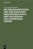 Die Reorganisation des preußischen Heerwesens nach dem Schleswig-Holsteinschen Kriege