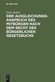 Der Ausgleichungsanspruch des Mitbürgen nach dem Recht des Bürgerlichen Gesetzbuchs