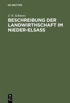 Beschreibung der Landwirthschaft im Nieder-Elsaß - Schwerz, J. N.