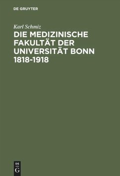 Die medizinische Fakultät der Universität Bonn 1818¿1918